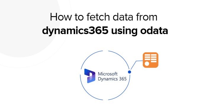 fetch data from Dynamics 365 using Odata
